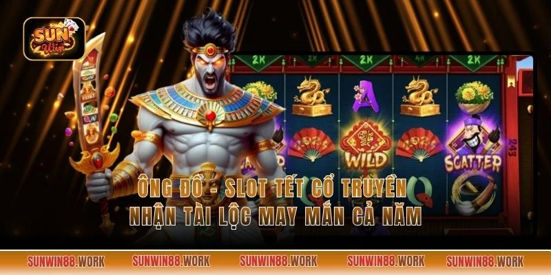 Ông Đồ - Slot Tết Cổ Truyền Nhận Tài Lộc May Mắn Cả Năm
